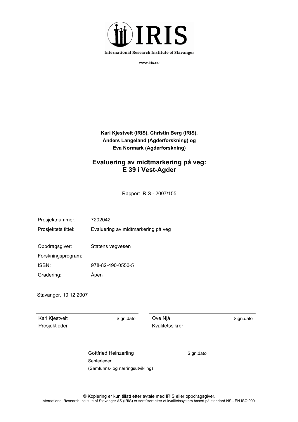 Evaluering Av Midtmarkering På Veg: E 39 I Vest-Agder