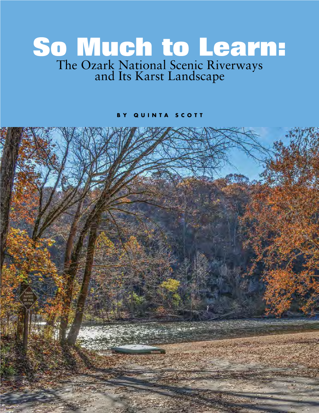 The Confluence | Fall/Winter 2016–2017 Paddle the Spring-Fed Rivers of Ozark National Forest South of Winona