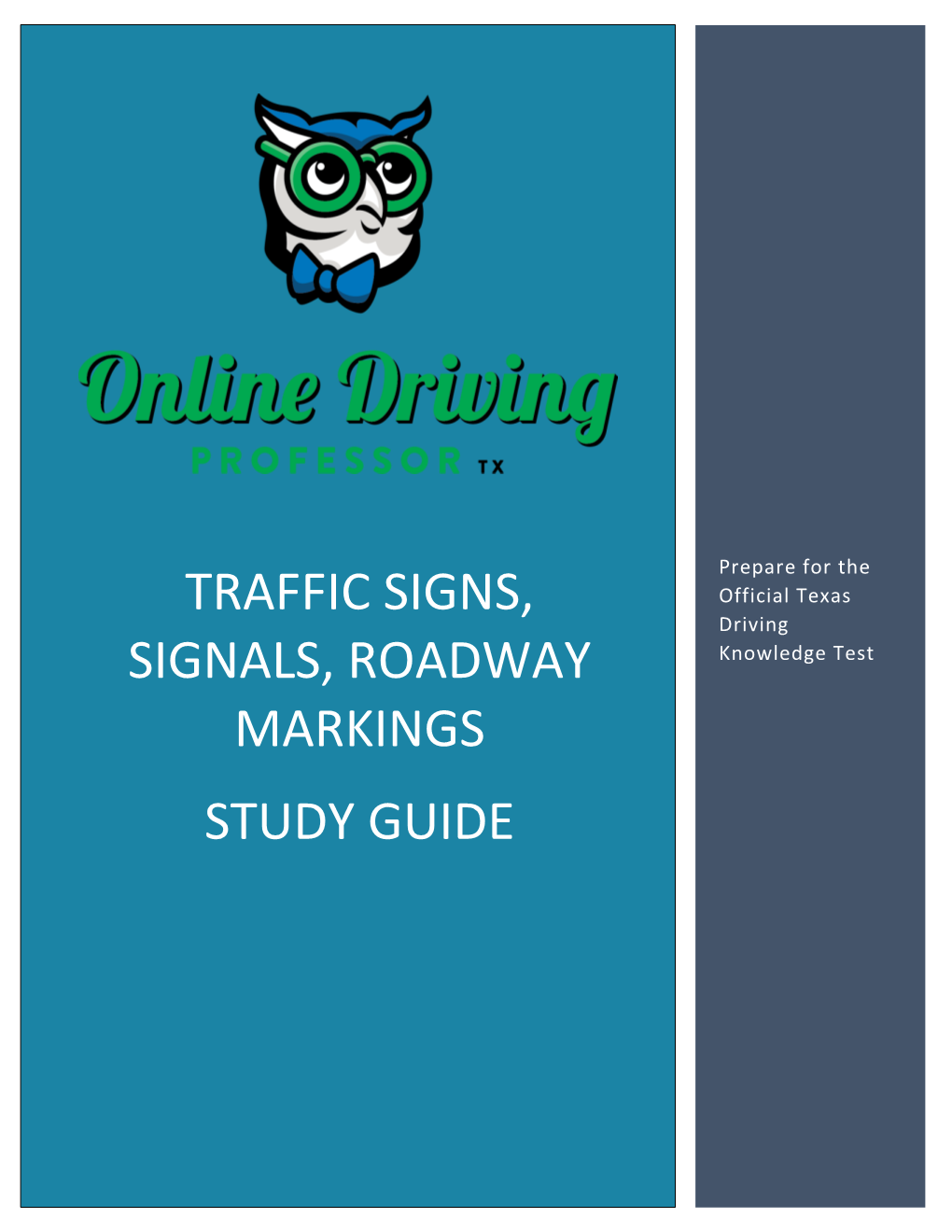 Traffic Signs, Signals, and Roadway Markings Study Guide