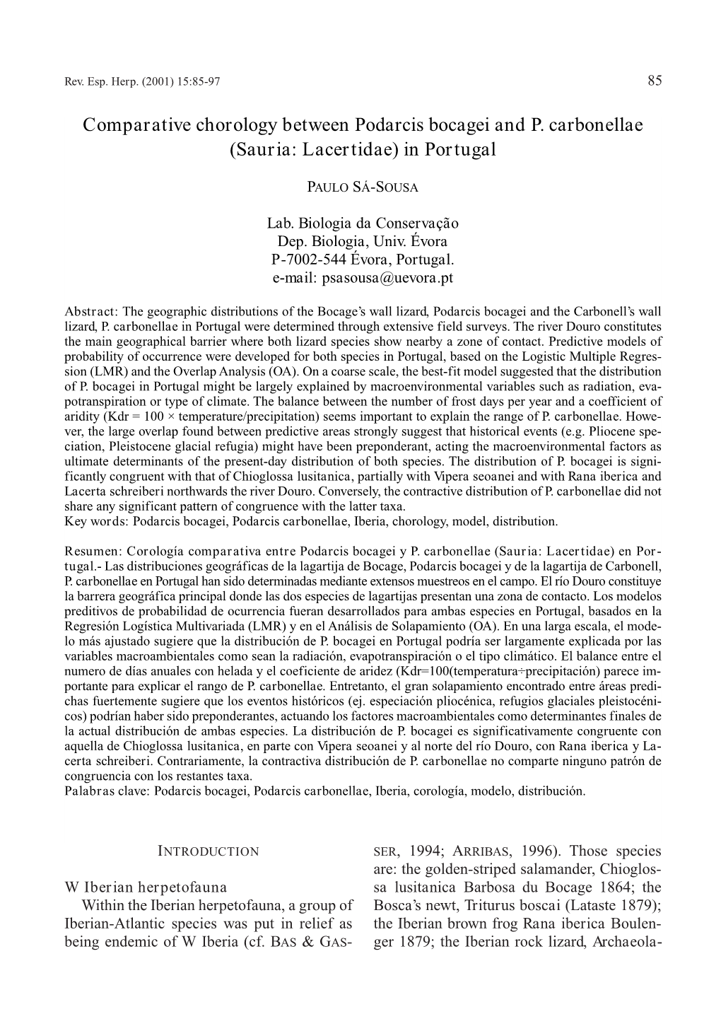 Comparative Chorology Between Podarcis Bocagei and P. Carbonellae