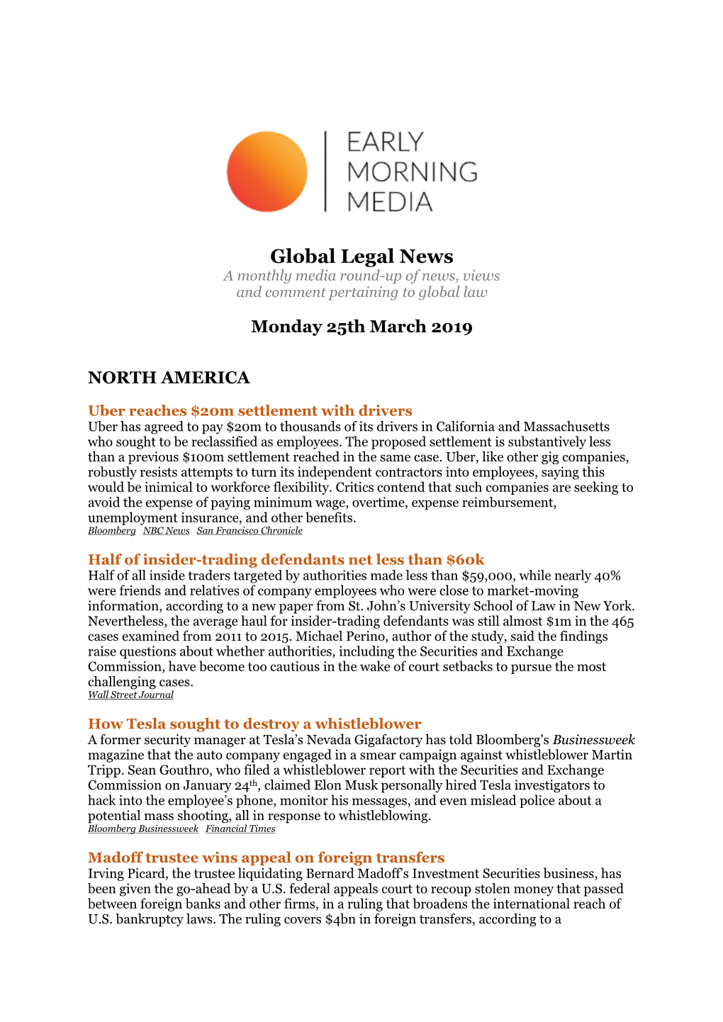 Global Legal News a Monthly Media Round-Up of News, Views and Comment Pertaining to Global Law