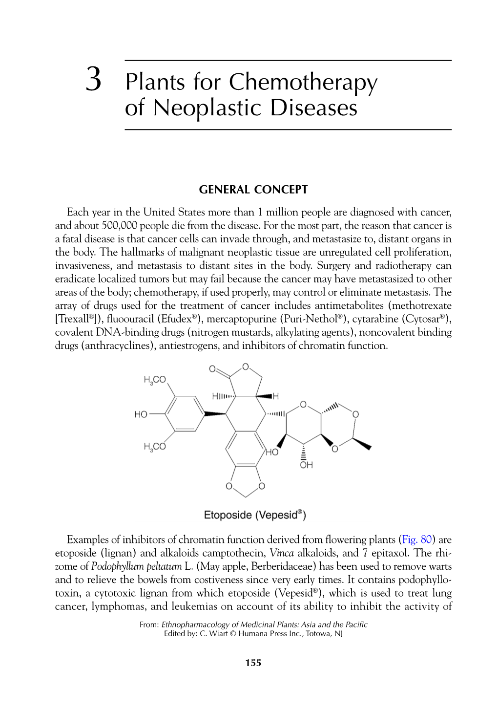 3 Plants for Chemotherapy of Neoplastic Diseases