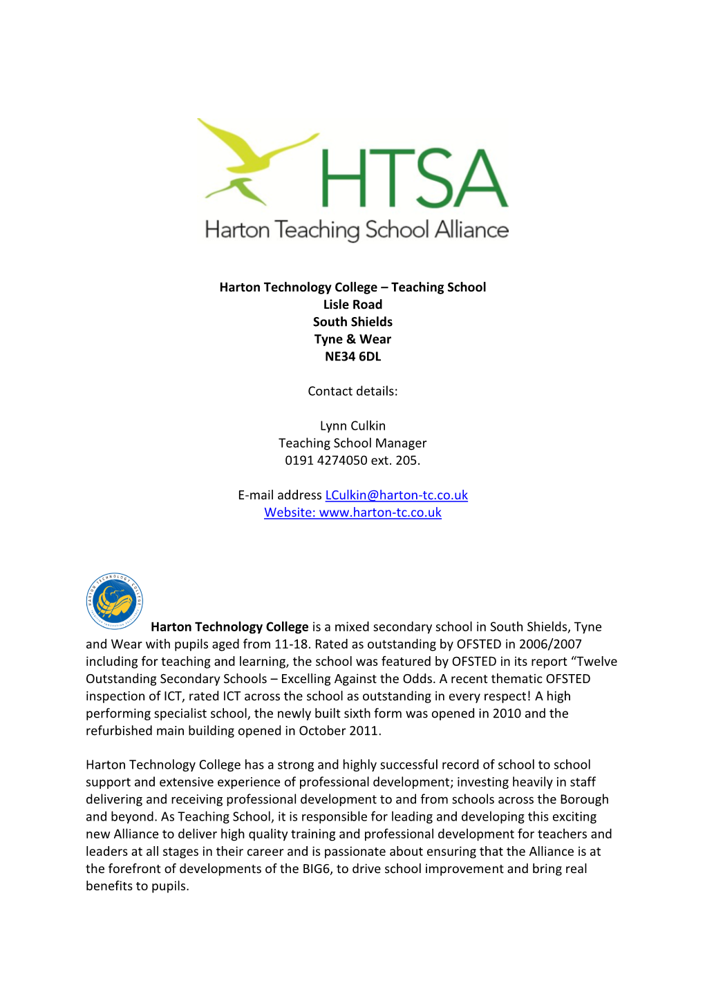 Harton Technology College – Teaching School Lisle Road South Shields Tyne & Wear NE34 6DL