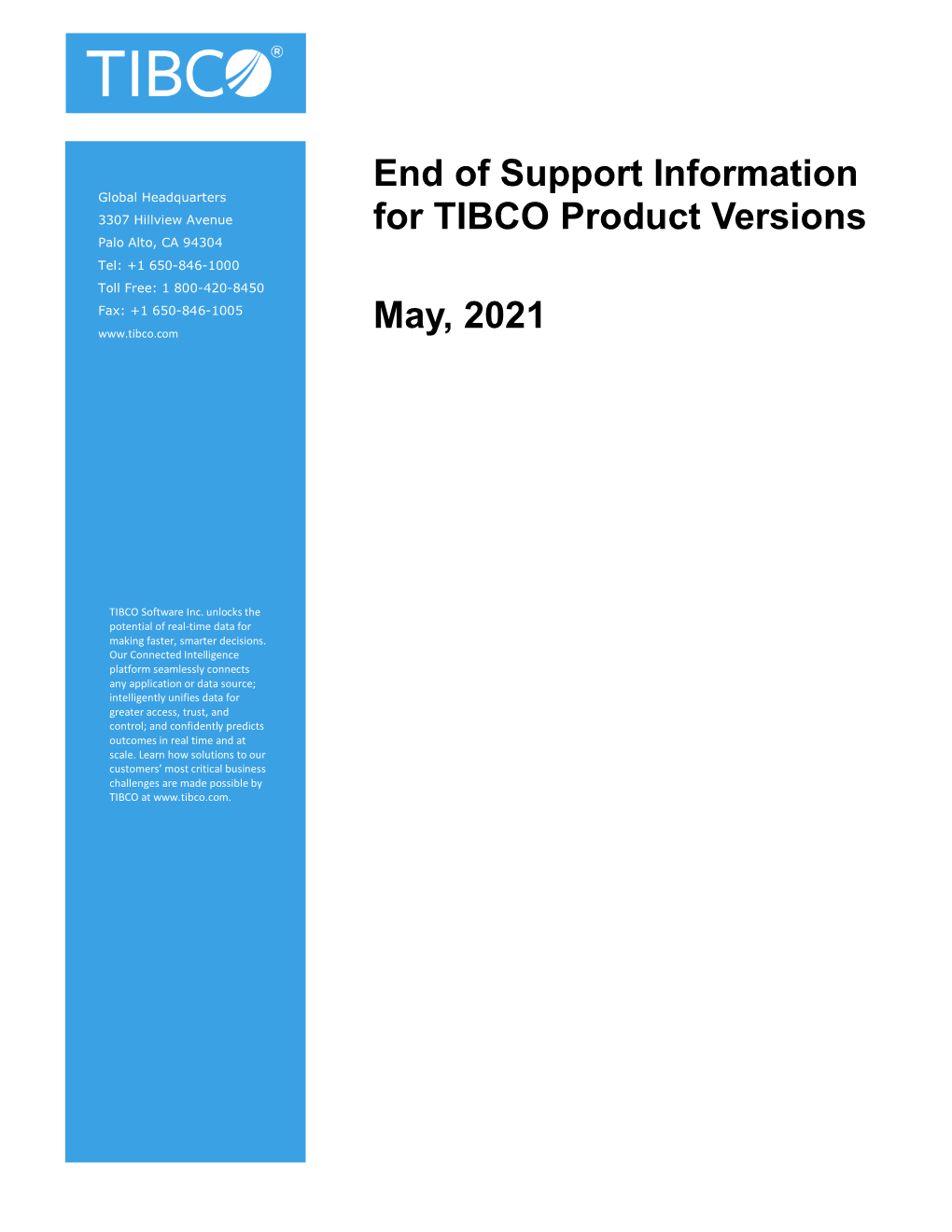 End of Support Information for TIBCO Product Versions May, 2021