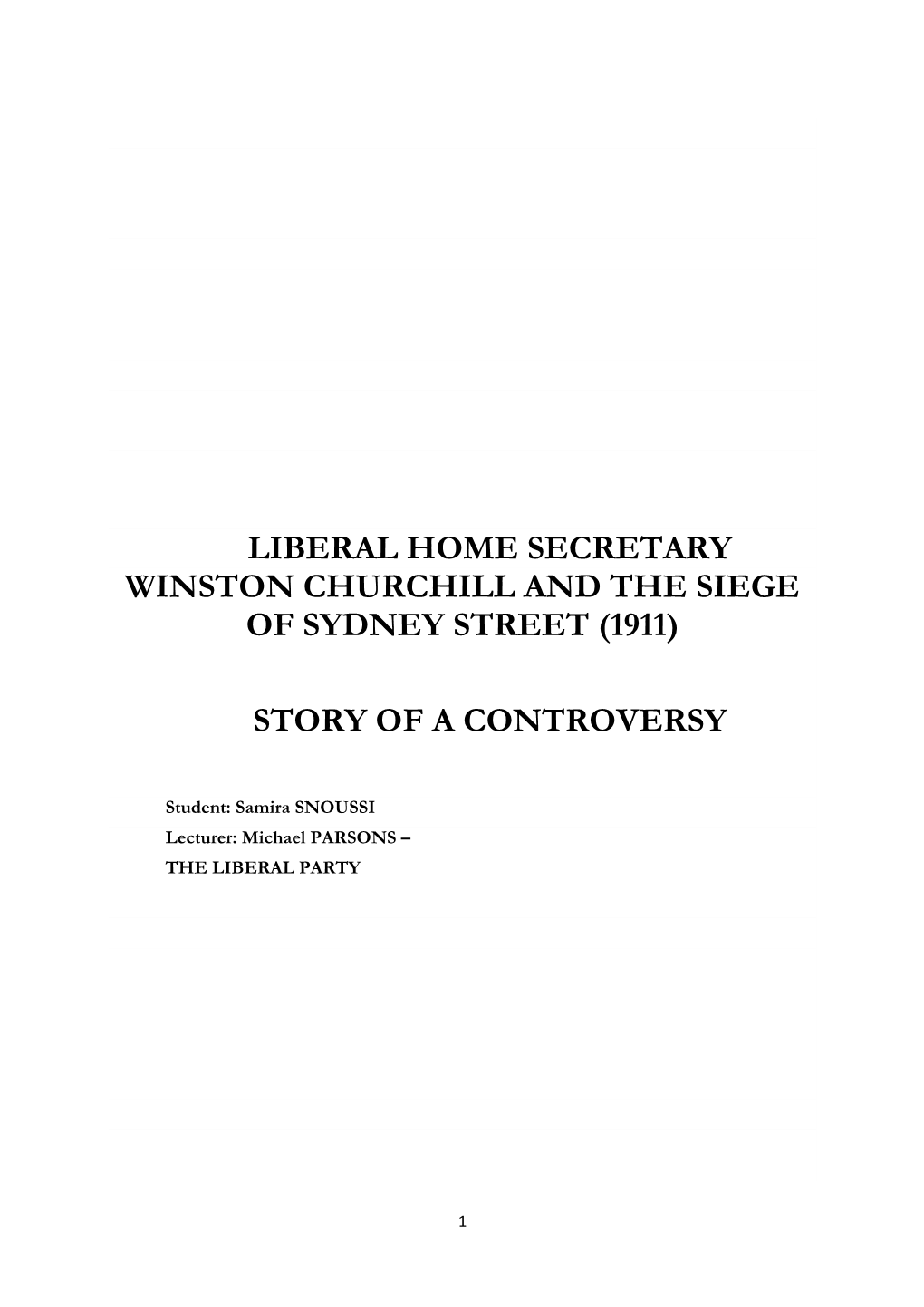 Liberal Home Secretary Winston Churchill and the Siege of Sydney Street (1911)