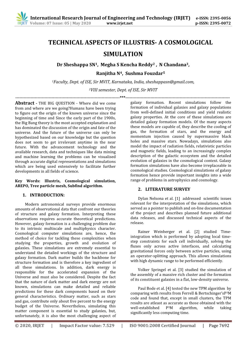 TECHNICAL ASPECTS of ILLUSTRIS- a COSMOLOGICAL SIMULATION Dr Sheshappa SN1, Megha S Kencha Reddy2 , N Chandana3
