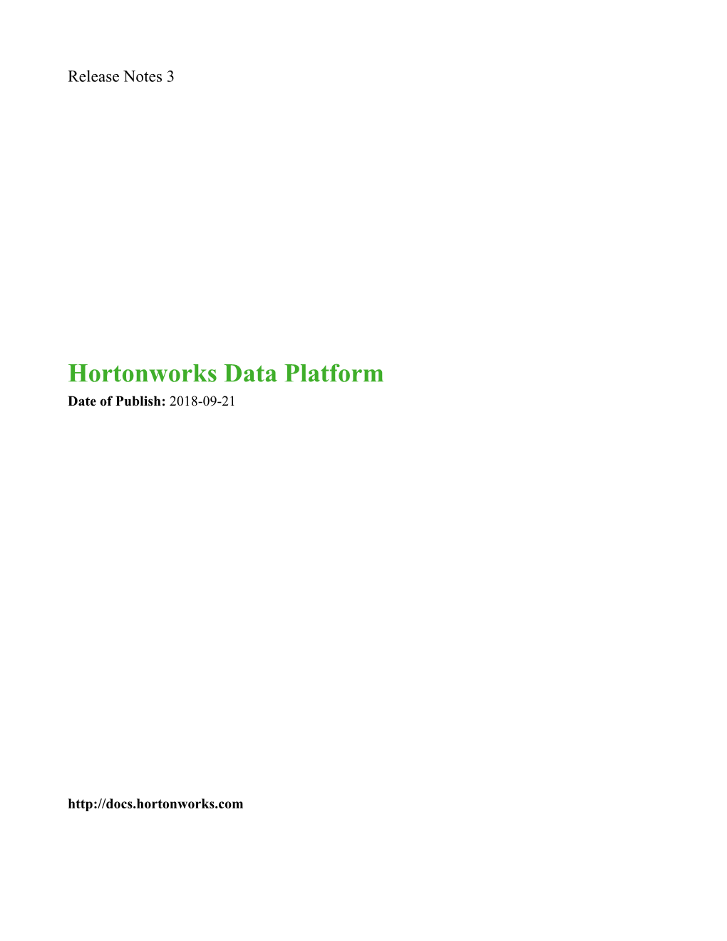 Hortonworks Data Platform Date of Publish: 2018-09-21