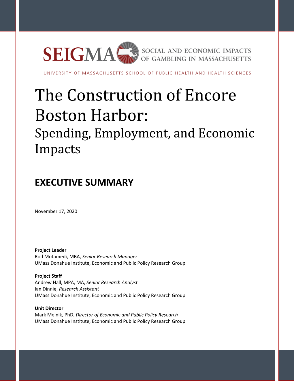 The Construction of Encore Boston Harbor: Spending, Employment, and Economic Impacts