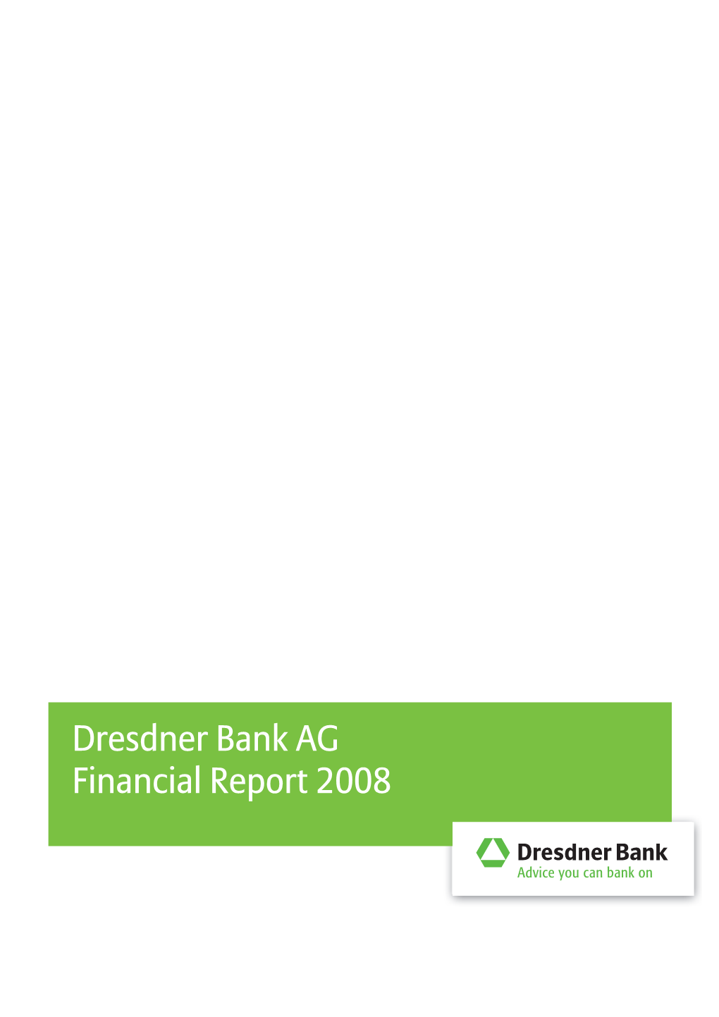 Dresdner Bank AG Financial Report 2008