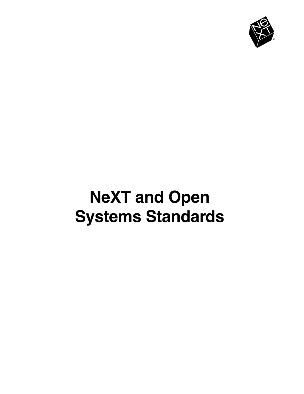 Next and Open Systems Standards Next and Open Systems Standards