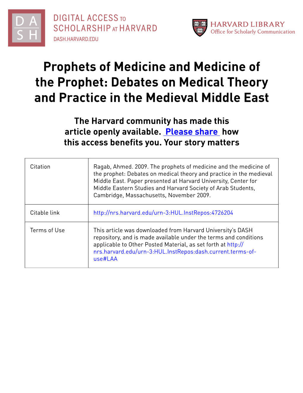 Prophets of Medicine and Medicine of the Prophet: Debates on Medical Theory and Practice in the Medieval Middle East