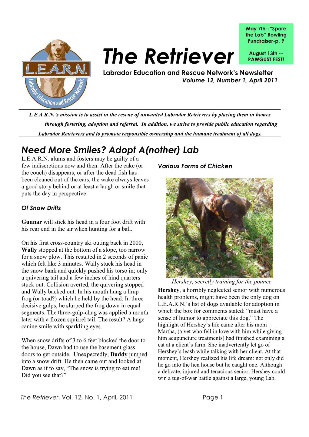 The Retriever PAWGUST FEST! Labrador Education and Rescue Network’S Newsletter Volume 12, Number 1, April 2011