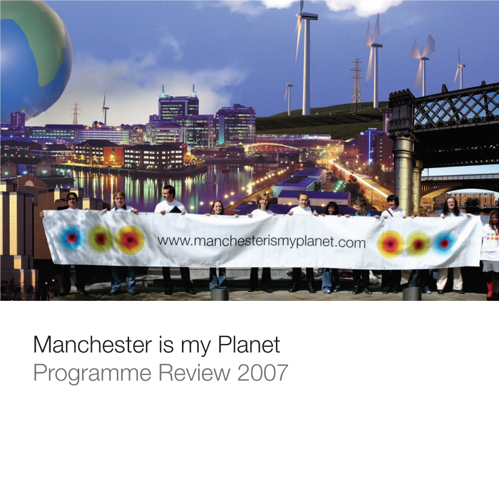 Manchester Is My Planet Programme Review 2007 February 07 July 07 September 07