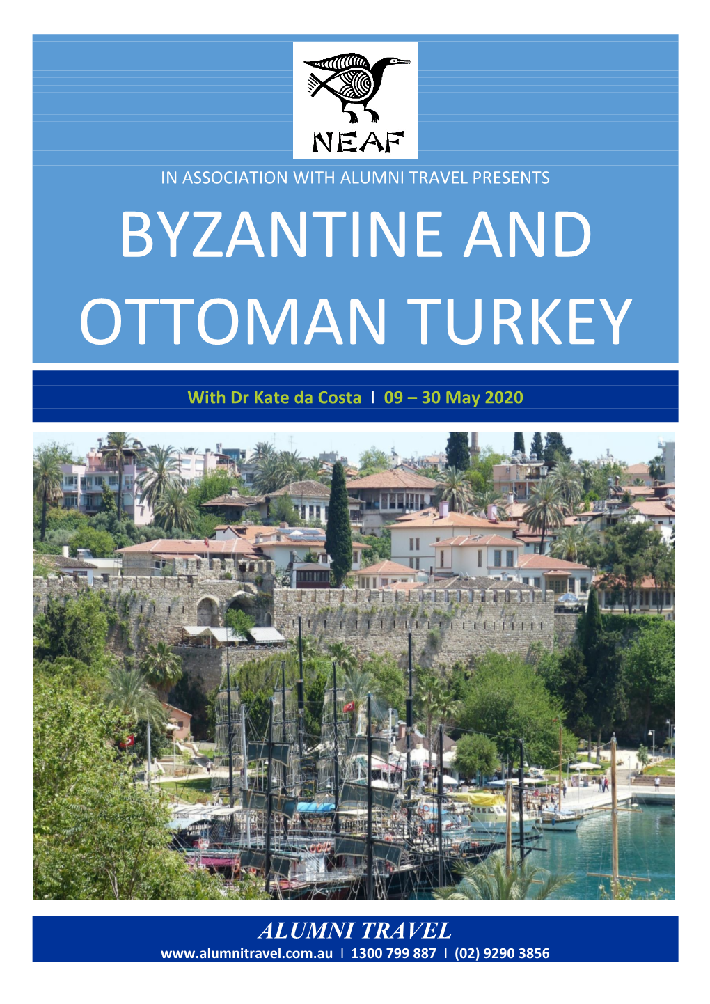 BYZANTINE and OTTOMAN TURKEY with Dr Kate Da Costa I TOUR OVERVIEW