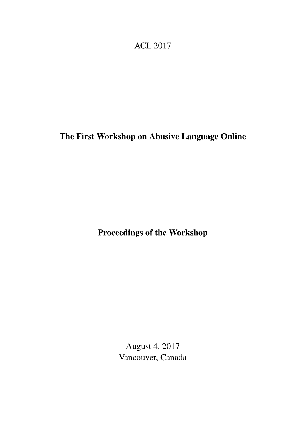 Proceedings of the First Workshop on Abusive Language Online