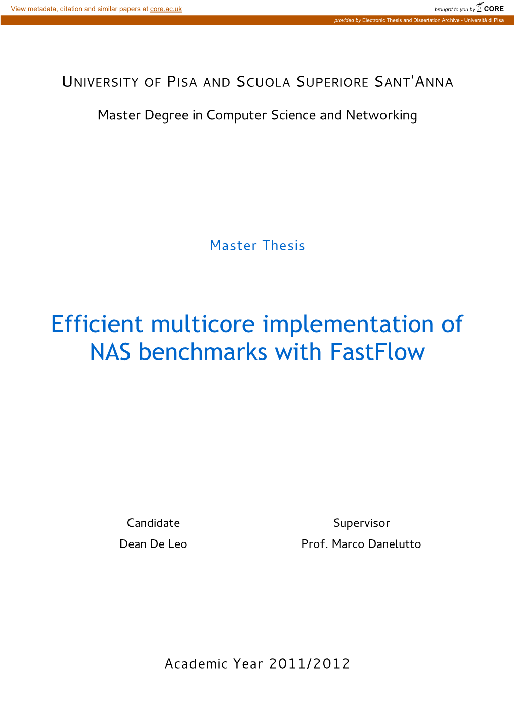 Efficient Multicore Implementation of NAS Benchmarks with Fastflow