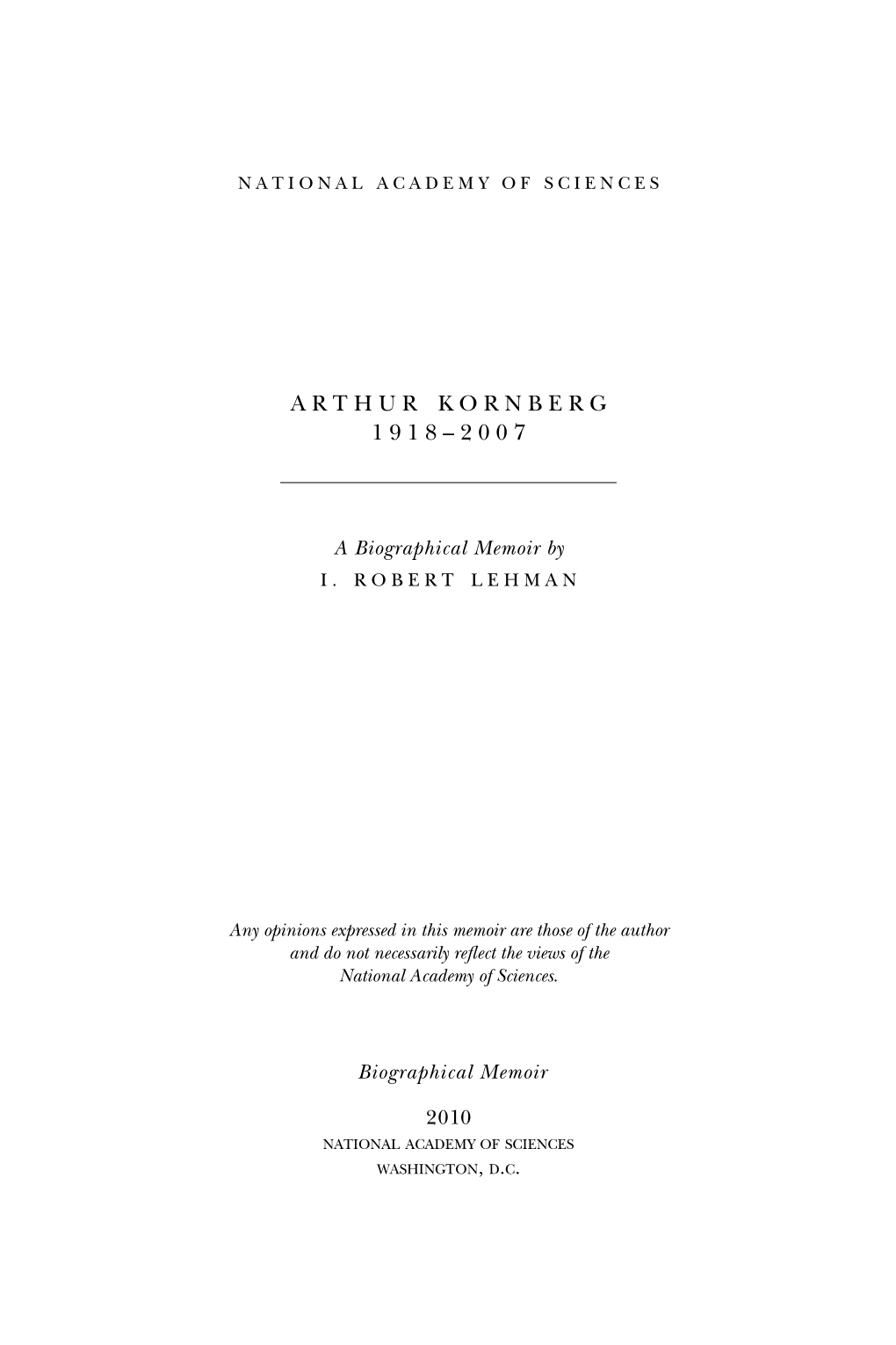 Arthur Kornberg 1 9 1 8 – 2 0 0 7