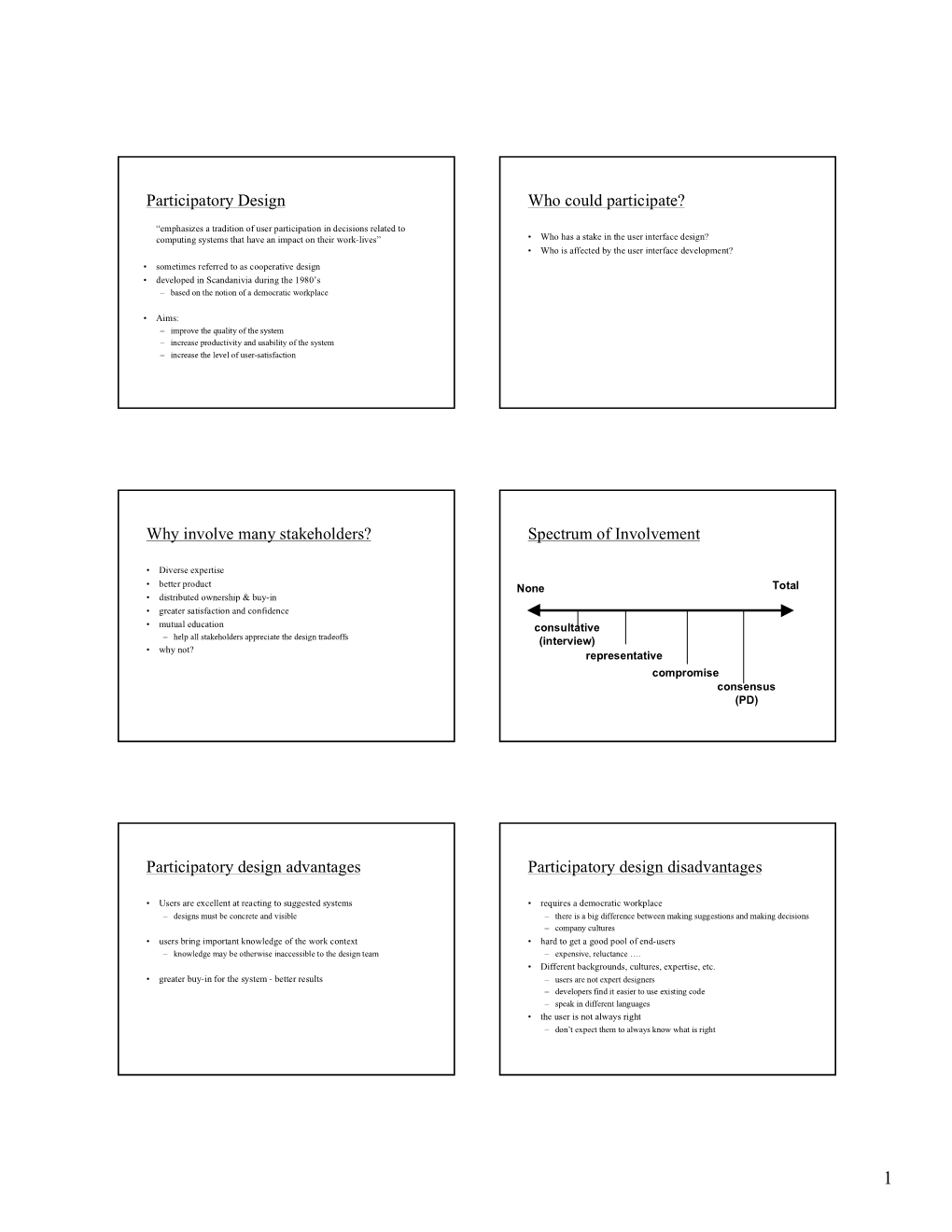 Participatory Design Who Could Participate? Why Involve Many