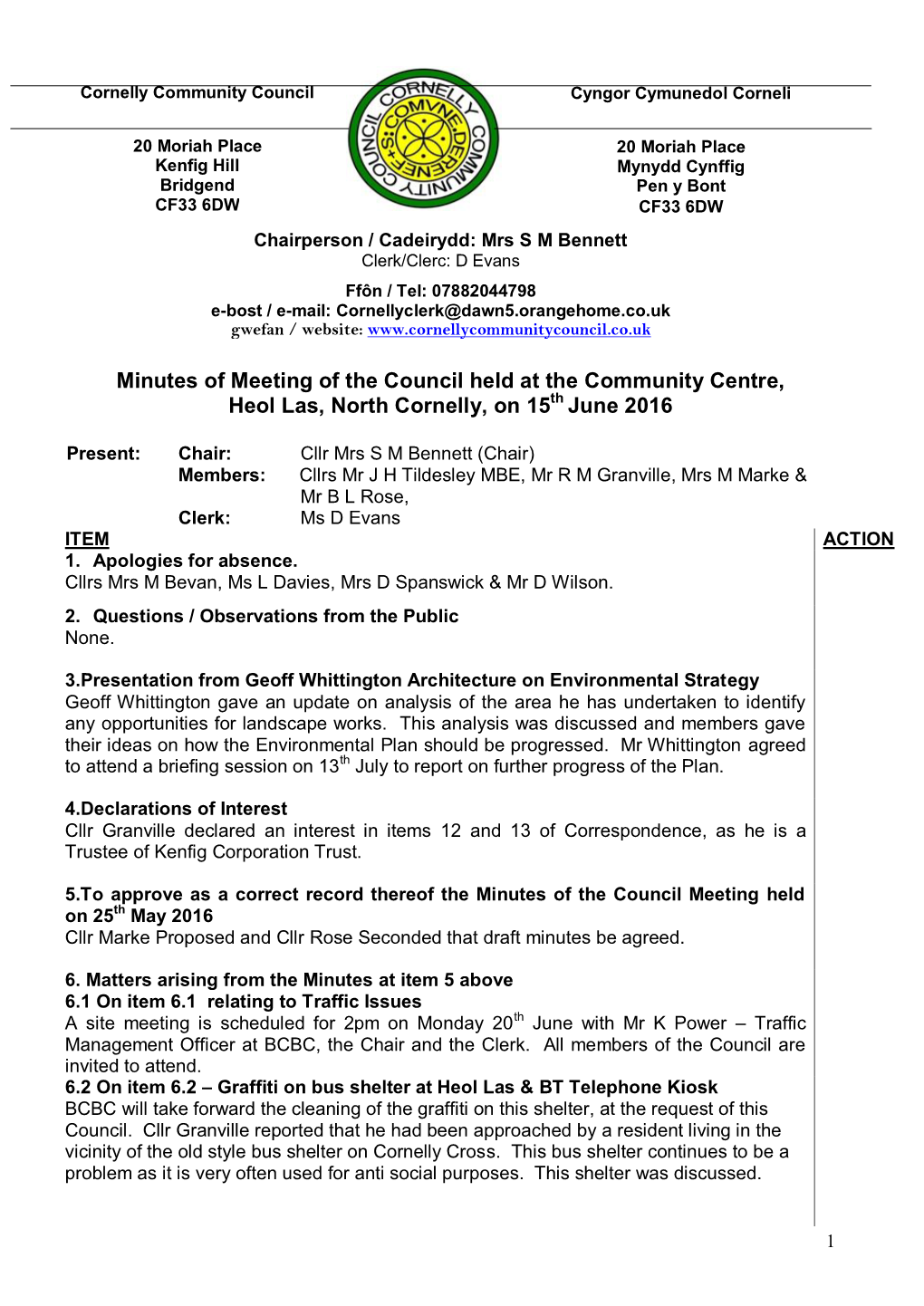 Minutes of Meeting of the Council Held at the Community Centre, Heol Las, North Cornelly, on 15Th June 2016