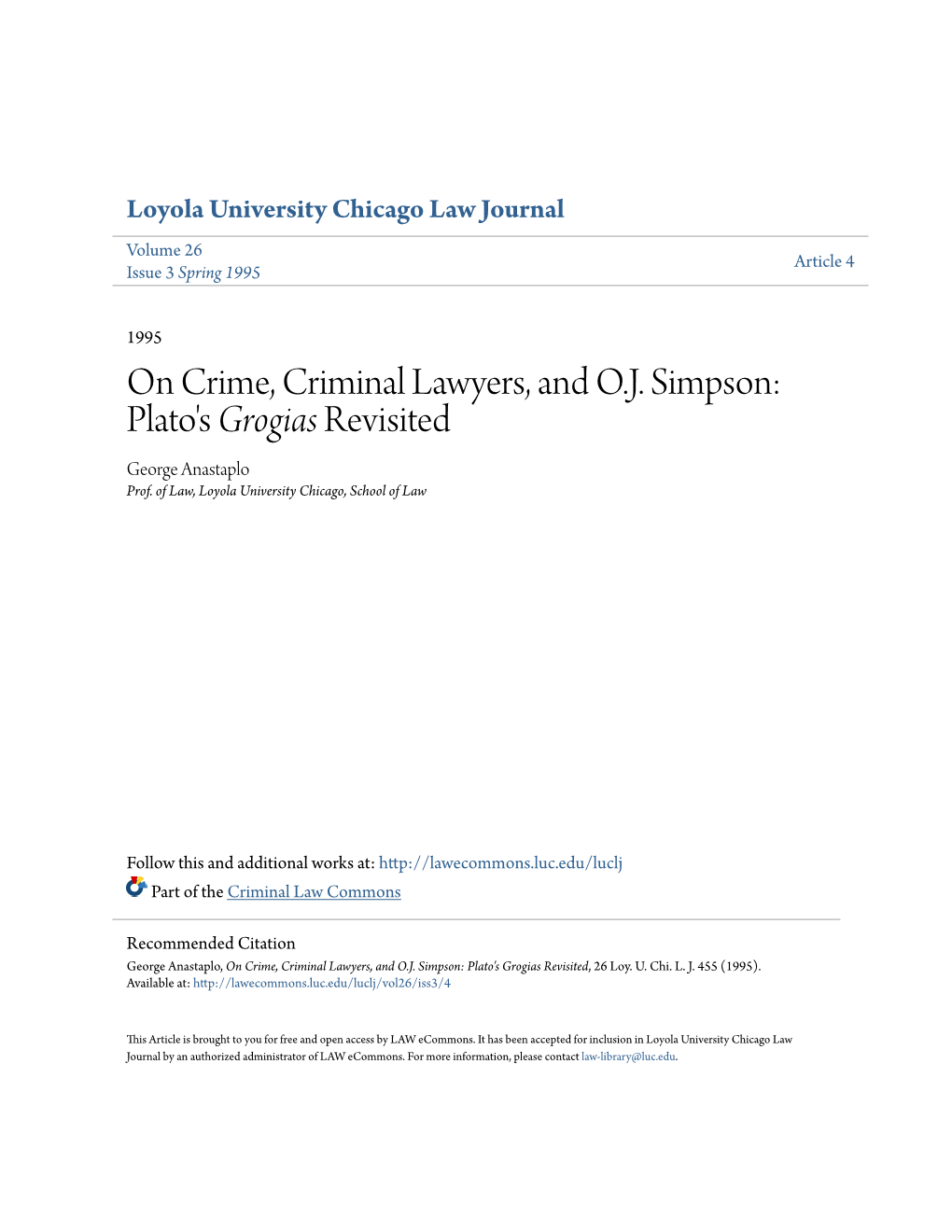 On Crime, Criminal Lawyers, and O.J. Simpson: Plato's Grogias Revisited George Anastaplo Prof