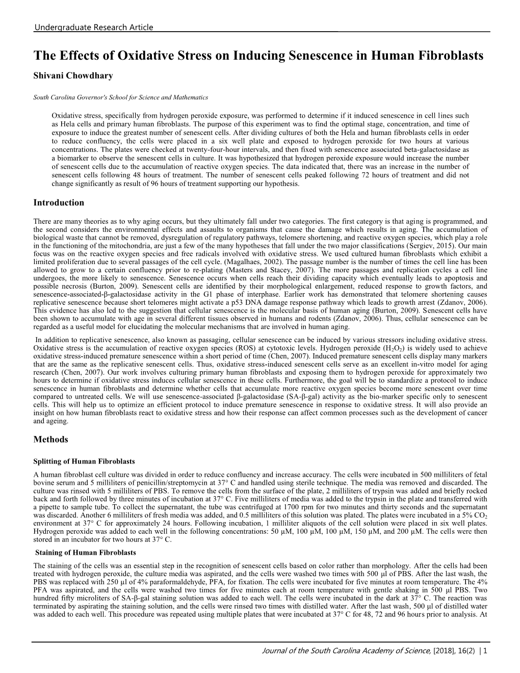 The Effects of Oxidative Stress on Inducing Senescence in Human Fibroblasts Shivani Chowdhary