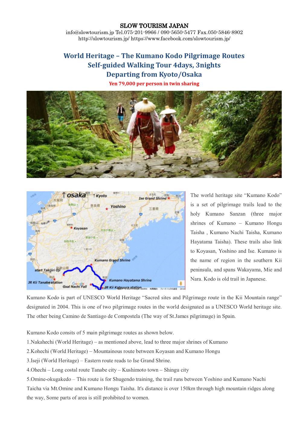 The Kumano Kodo Pilgrimage Routes Self-Guided Walking Tour 4Days, 3Nights Departing from Kyoto/Osaka Yen 79,000 Per Person in Twin Sharing