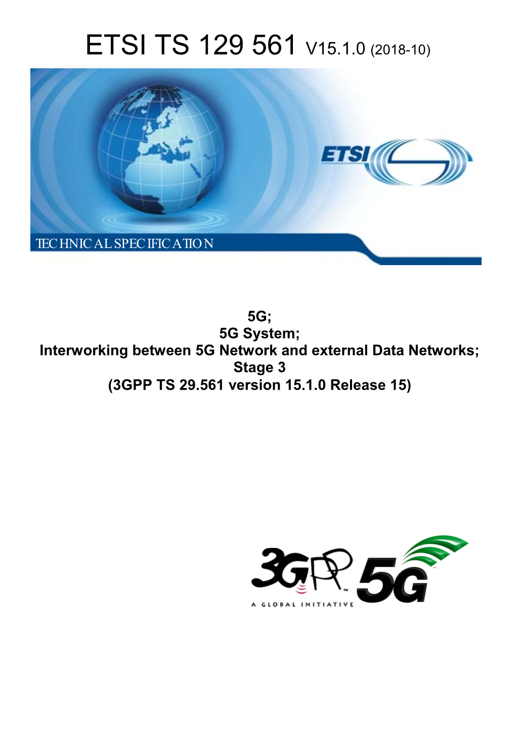 5G; 5G System; Interworking Between 5G Network and External Data Networks; Stage 3 (3GPP TS 29.561 Version 15.1.0 Release 15)