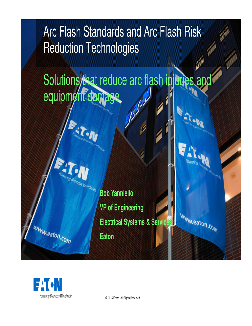 Arc Flash Standards and Arc Flash Risk Reduction Technologies