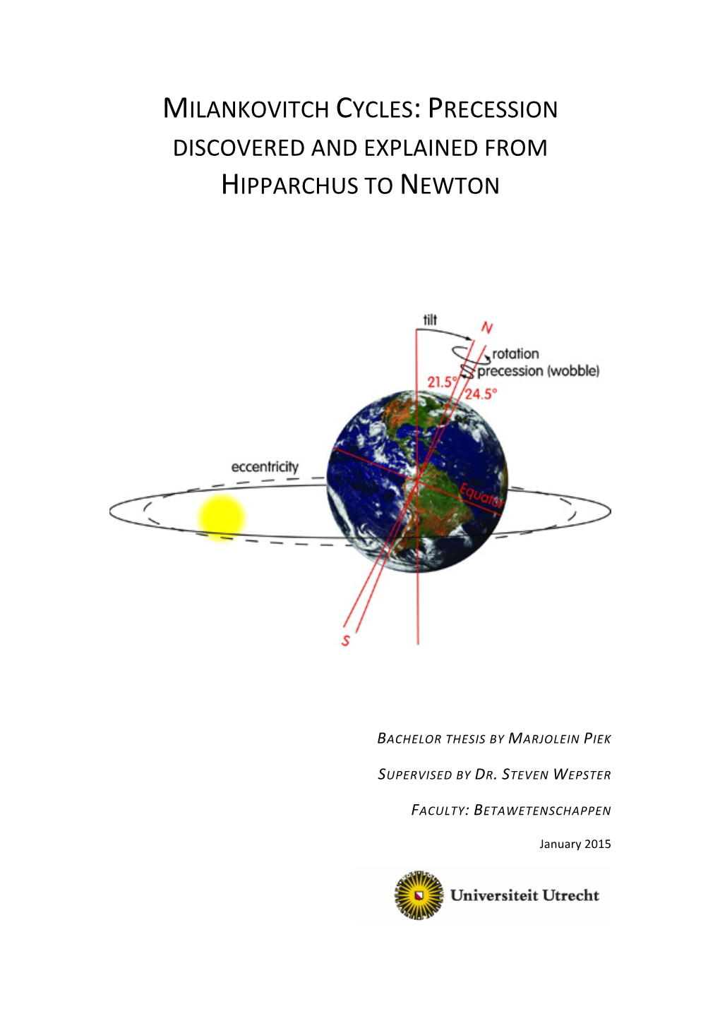 Milankovitch Cycles: Precession Discovered and Explained from Hipparchus to Newton