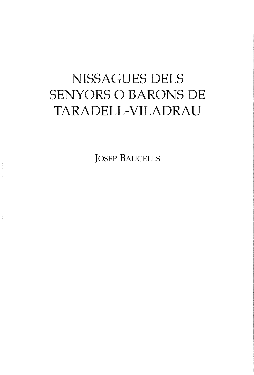 Nissagues Dels Senyors O Barons De Taradell-Viladrau
