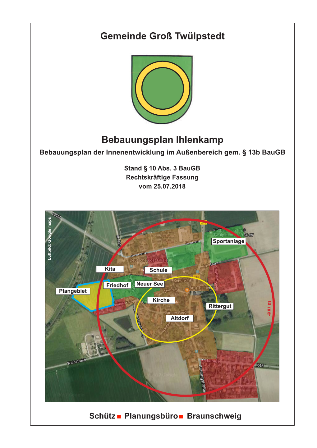 Bebauungsplan “Ihlenkamp” Groß Twülpstedt