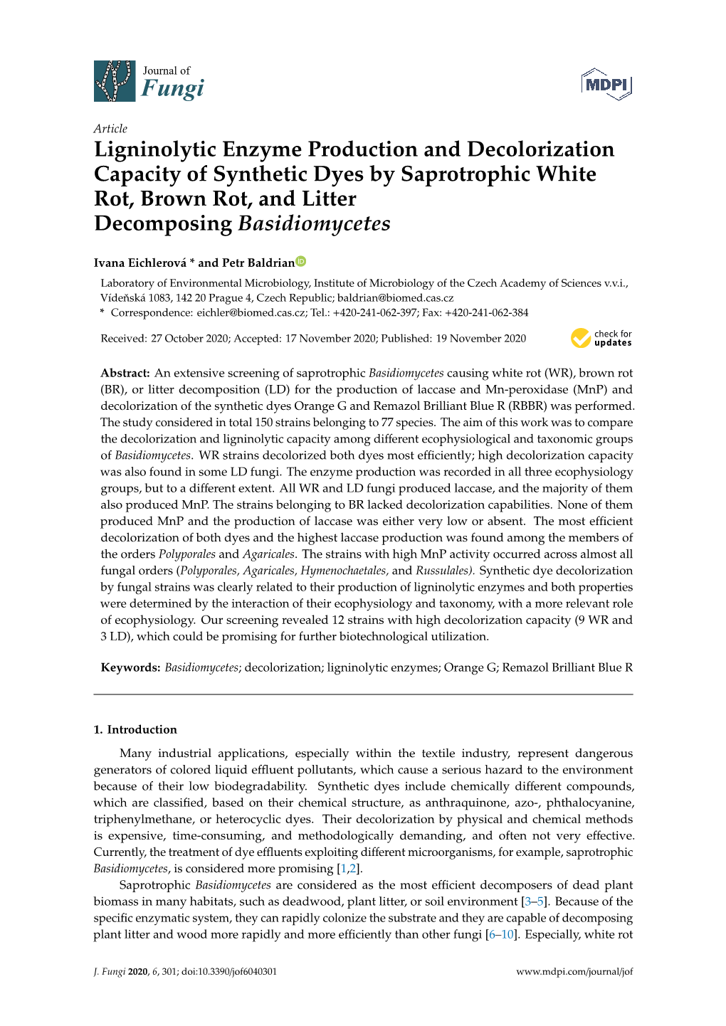 Ligninolytic Enzyme Production and Decolorization Capacity of Synthetic Dyes by Saprotrophic White Rot, Brown Rot, and Litter Decomposing Basidiomycetes