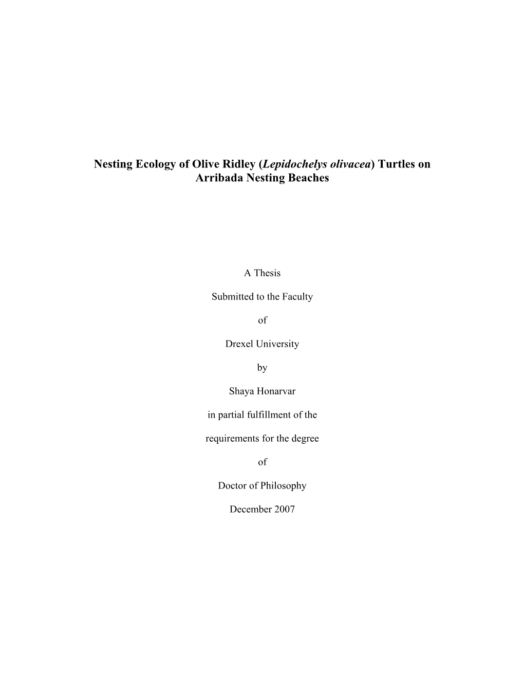 Nesting Ecology of Olive Ridley (Lepidochelys Olivacea) Turtles on Arribada Nesting Beaches