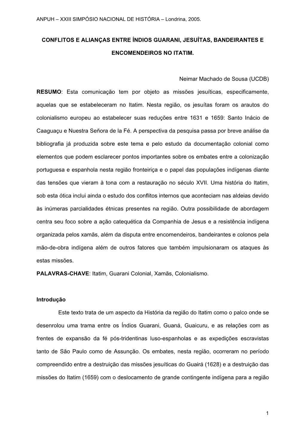 Conflitos E Alianças Entre Índios Guarani, Jesuítas, Bandeirantes E