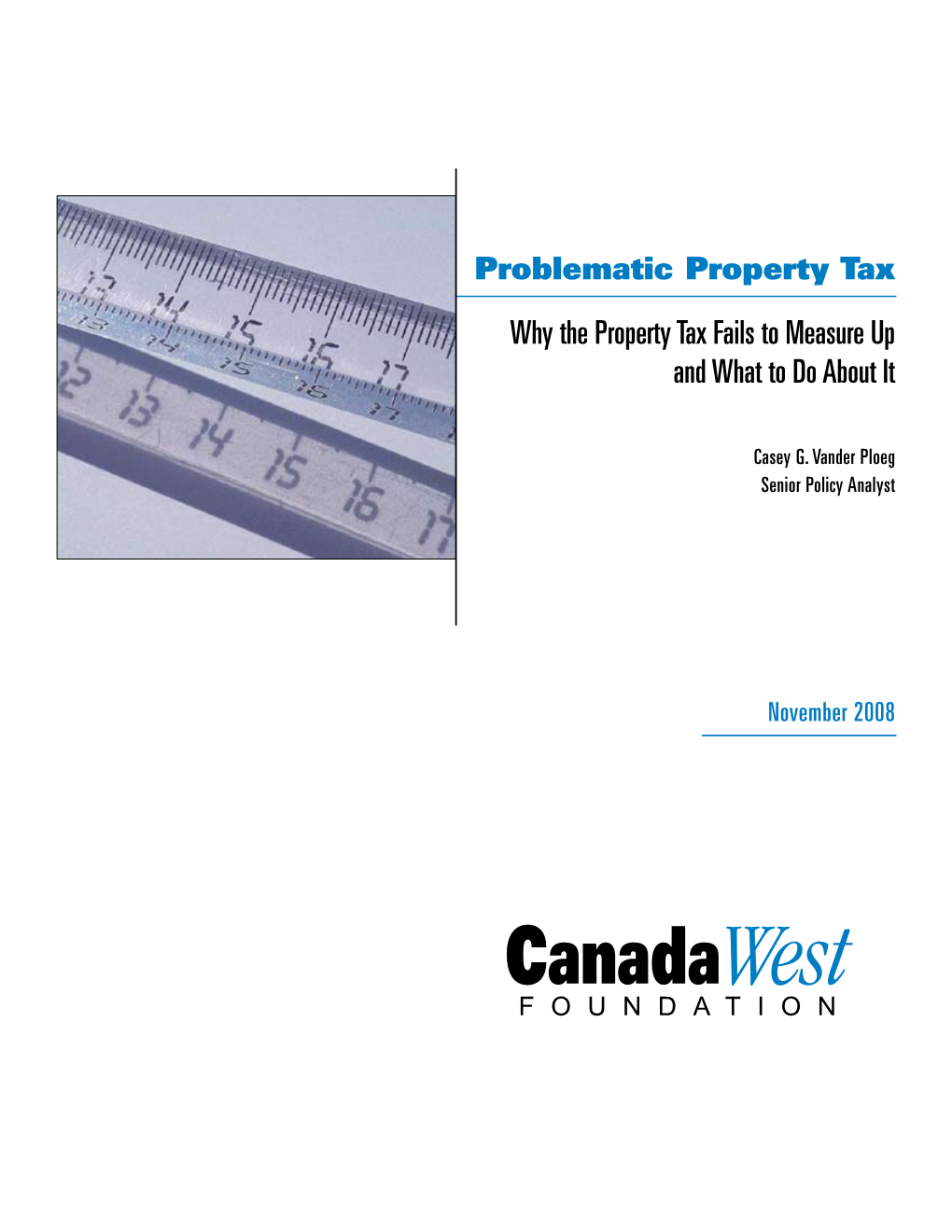 Why the Property Tax Fails to Measure up and What to Do About It