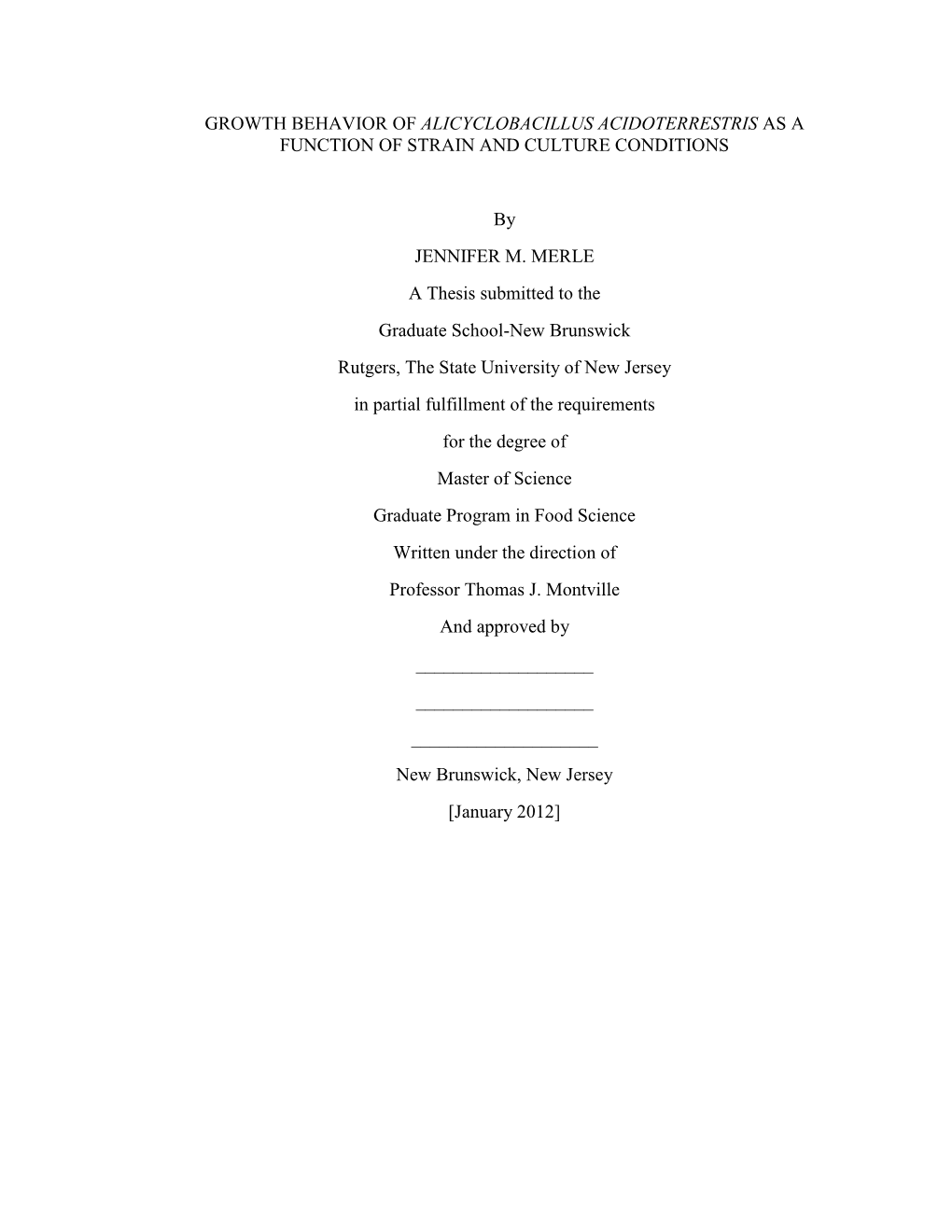 Growth Behavior of Alicyclobacillus Acidoterrestris As a Function of Strain and Culture Conditions