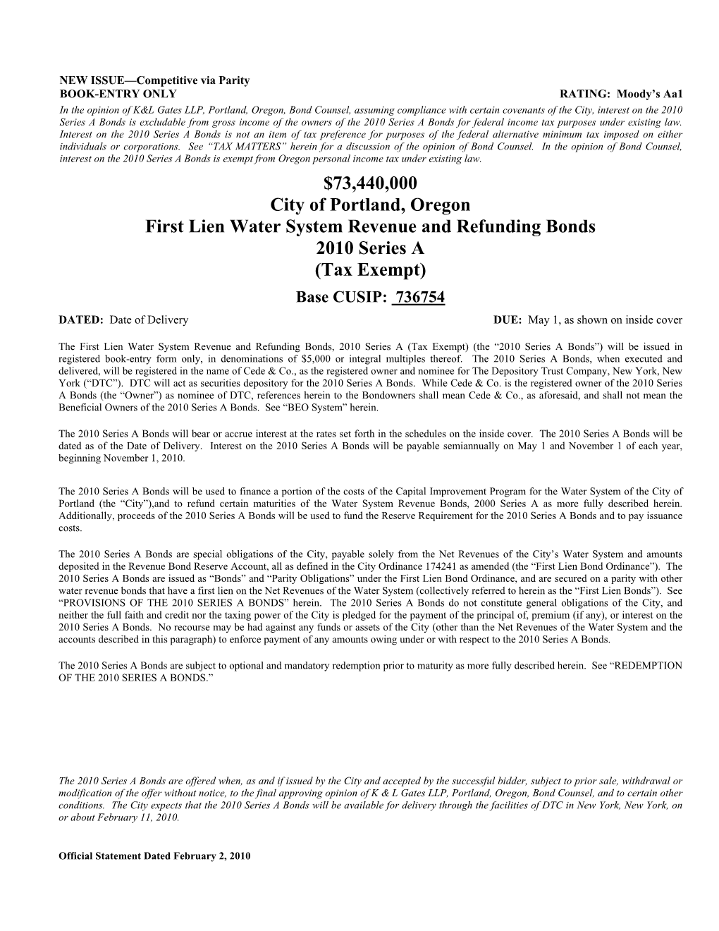 First Lien Water System Revenue and Refunding Bonds 2010 Series a (Tax Exempt) Base CUSIP: 736754 DATED: Date of Delivery DUE: May 1, As Shown on Inside Cover