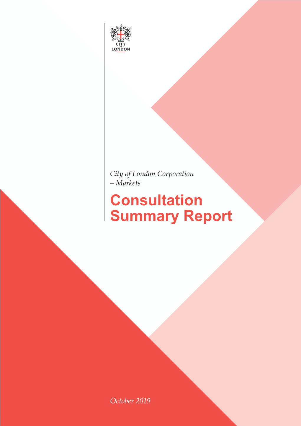 City of London Corporation – Markets Consultation Summary Report