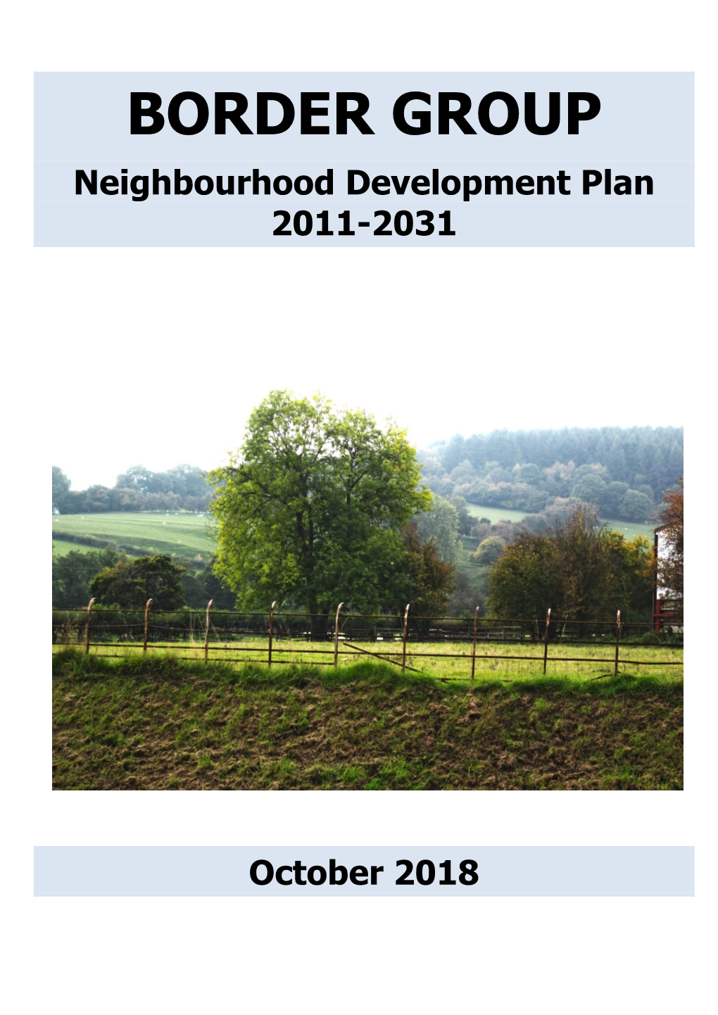 Border Group Neighbourhood Plan October 2018