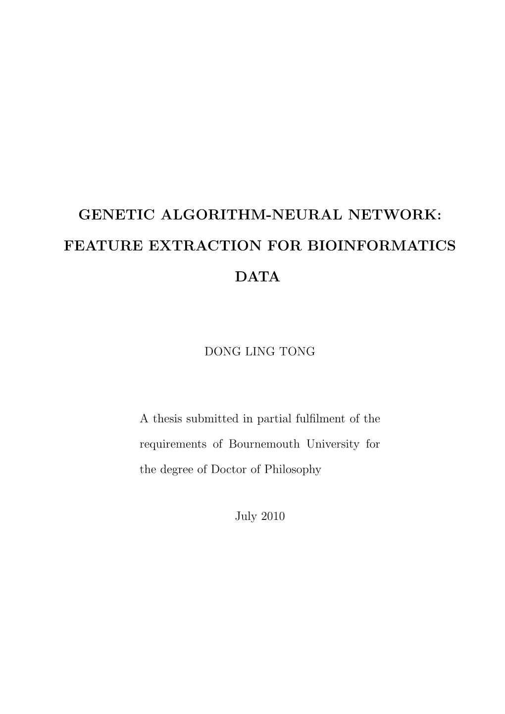 Genetic Algorithm-Neural Network: Feature