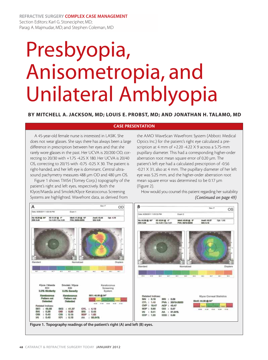 Presbyopia, Anisometropia, and Unilateral Amblyopia