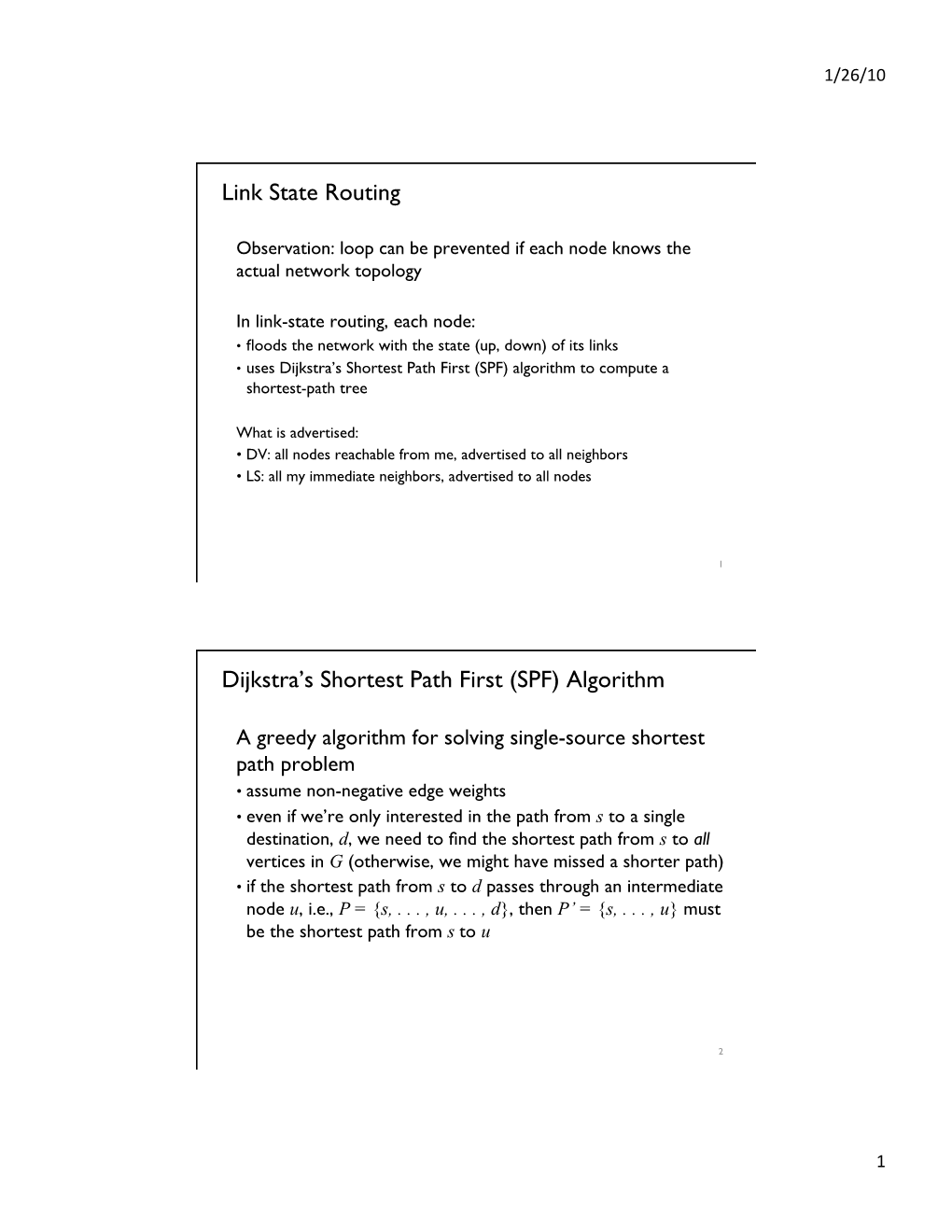 Link State Routing Dijkstra's Shortest Path First