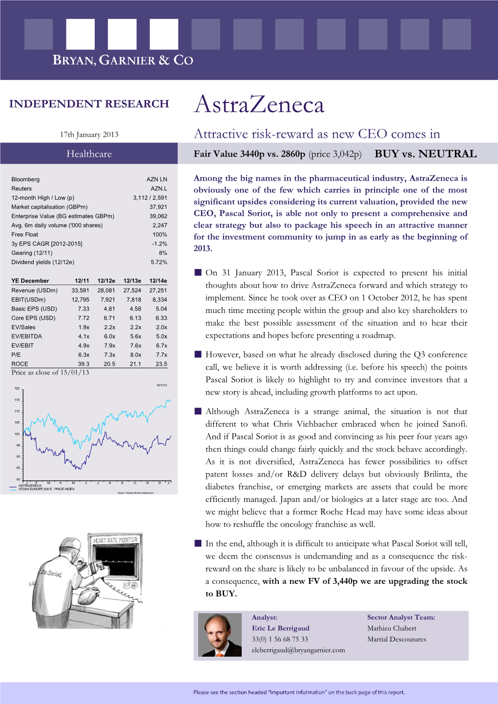 Astrazeneca 17Th January 2013 Attractive Risk-Reward As New CEO Comes in Healthcare Fair Value 3440P Vs