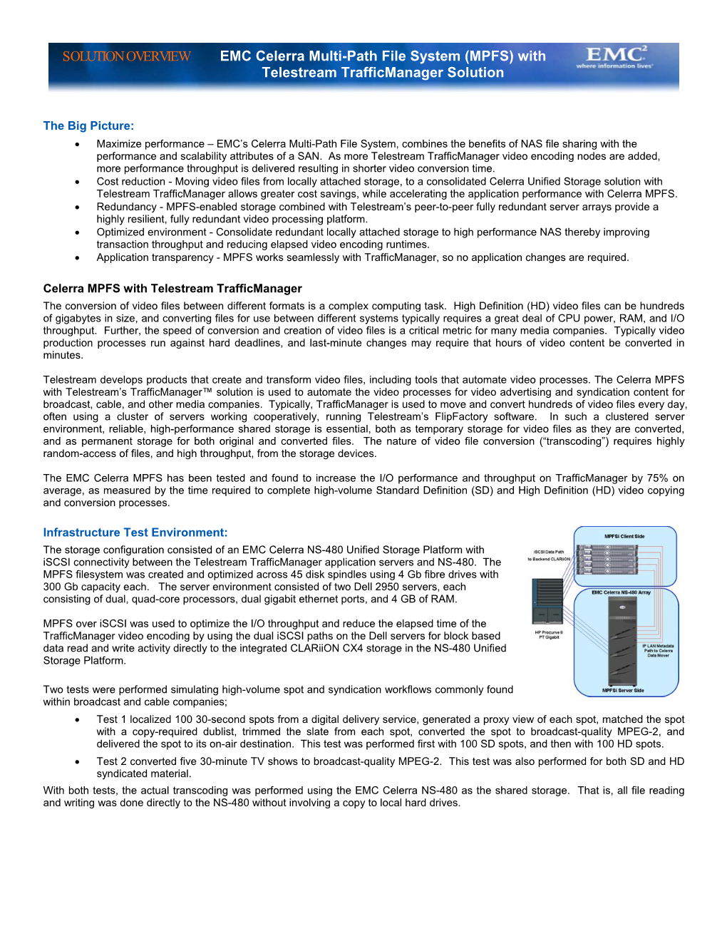 SOLUTION OVERVIEW EMC Celerra Multi-Path File System (MPFS) with Telestream Trafficmanager Solution