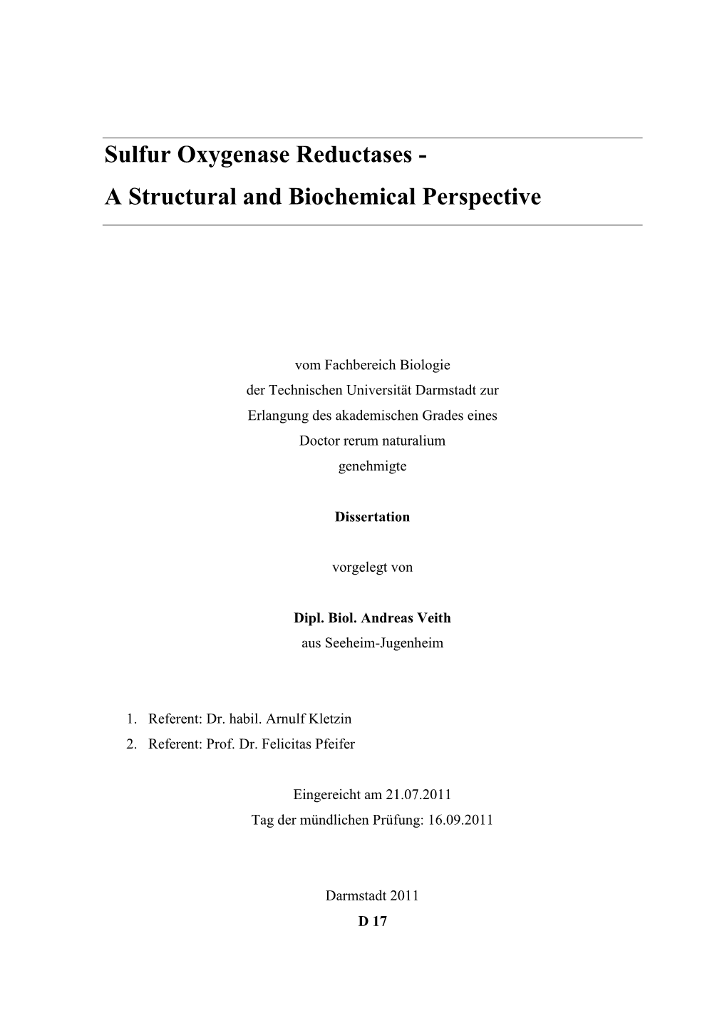 Sulfur Oxygenase Reductases - a Structural and Biochemical Perspective