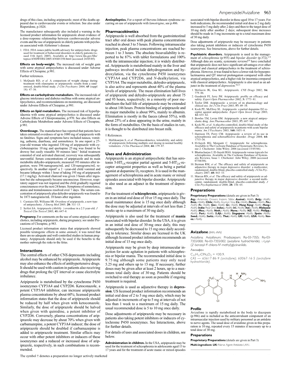 Amperozide/Avizafone 963 Drugs of This Class, Including Aripiprazole; Most of the Deaths Ap- Antiepileptics