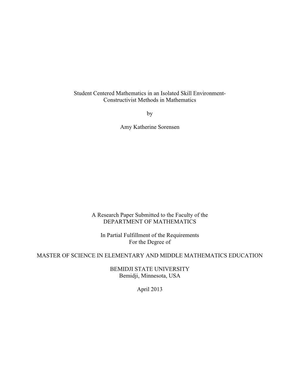 Student Centered Mathematics in an Isolated Skill Environment- Constructivist Methods in Mathematics