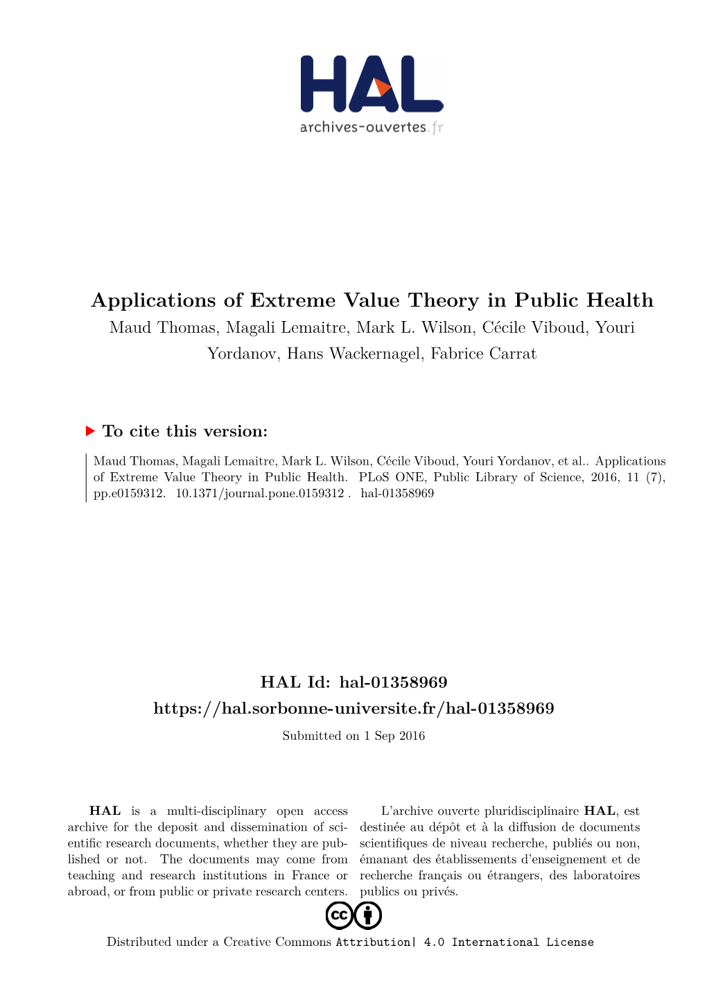 Applications of Extreme Value Theory in Public Health Maud Thomas, Magali Lemaitre, Mark L