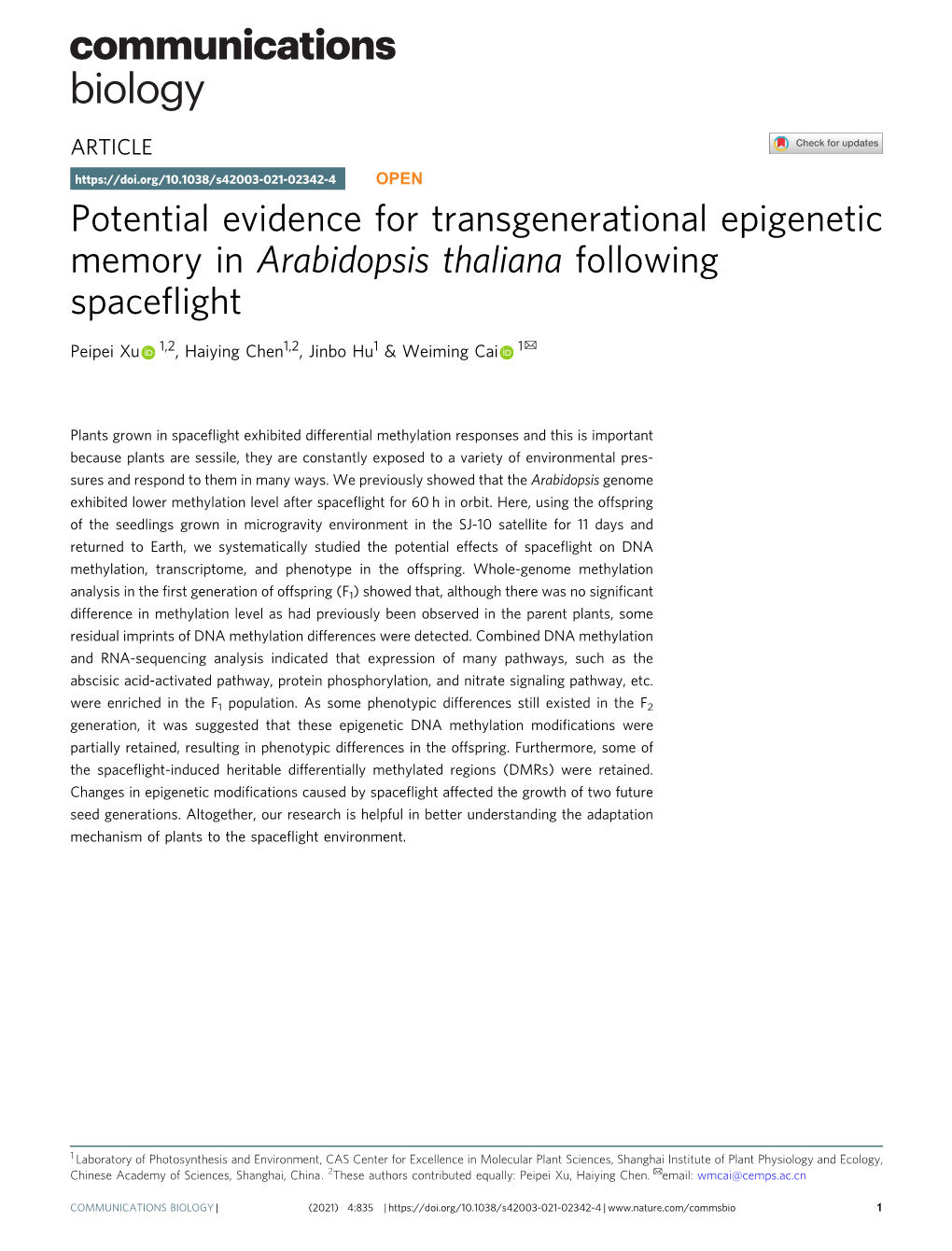 Potential Evidence for Transgenerational Epigenetic Memory in Arabidopsis Thaliana Following Spaceﬂight ✉ Peipei Xu 1,2, Haiying Chen1,2, Jinbo Hu1 & Weiming Cai 1