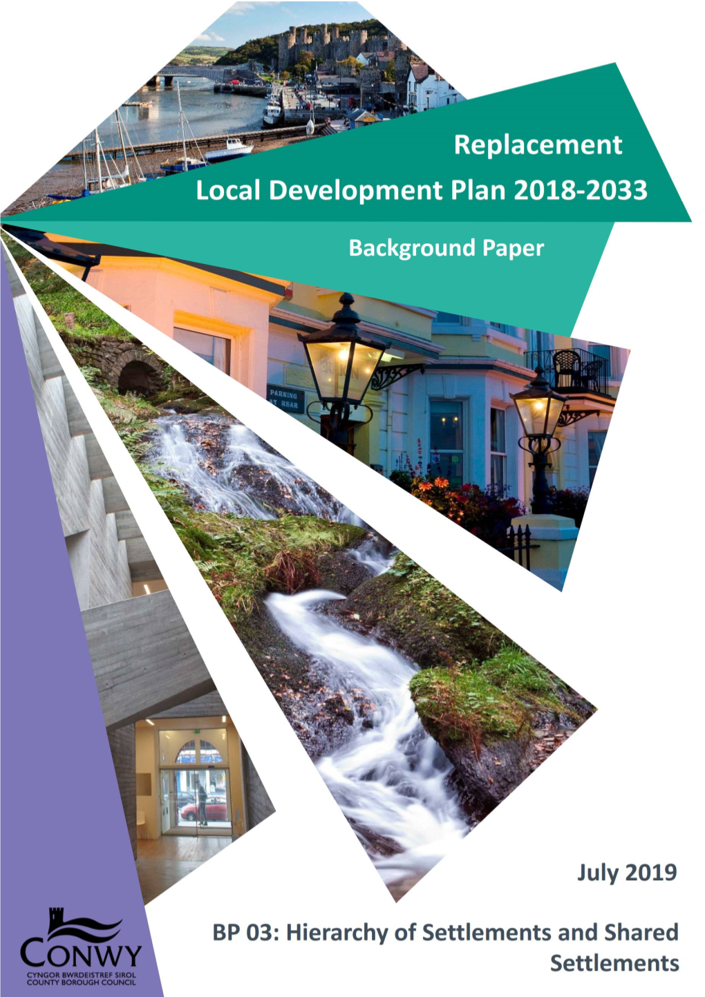 BP03 Hierarchy of Settlements and Shared Settlements – July 2019 4 RLDP Growth Options the Following Table Sets out the Growth Distribution Options for the Plan Area